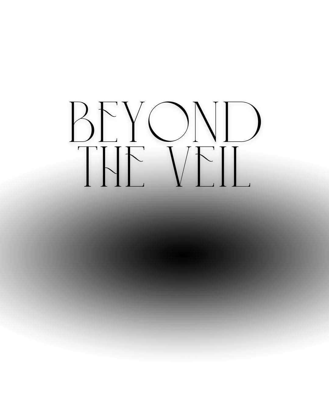 Beyond the Veil 🪦